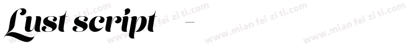 Lust script 字体下载字体转换
